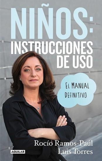 NIÑOS: INSTRUCCIONES DE USO. EL MANUAL DEFINITIVO | 9788403014183 | RAMOS-PAÚL, ROCÍO | Llibreria L'Illa - Llibreria Online de Mollet - Comprar llibres online