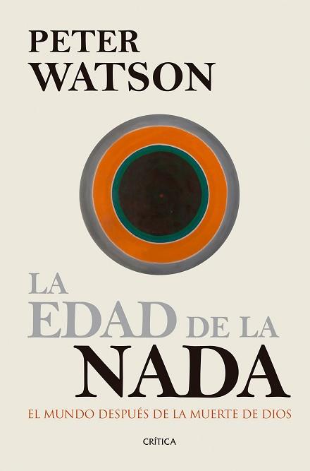 EDAD DE LA NADA, LA | 9788416771561 | WATSON, PETER | Llibreria L'Illa - Llibreria Online de Mollet - Comprar llibres online