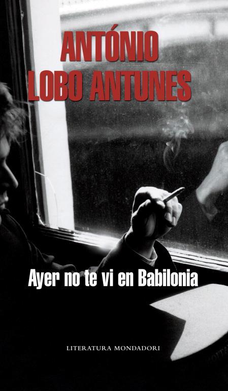 AYER NO TE VI EN BABILONIA | 9788439720669 | ANTUNES, ANTONIO LOBO | Llibreria L'Illa - Llibreria Online de Mollet - Comprar llibres online