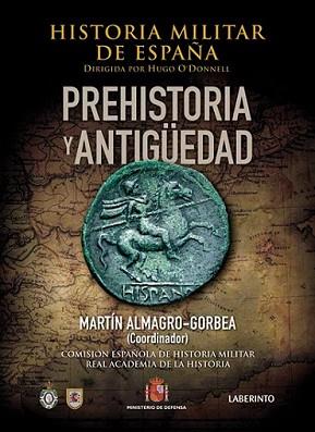 HISTORIA MILITAR DE ESPAÑA | 9788484833710 | ALMAGRO-GORBEA, MARTIN | Llibreria L'Illa - Llibreria Online de Mollet - Comprar llibres online