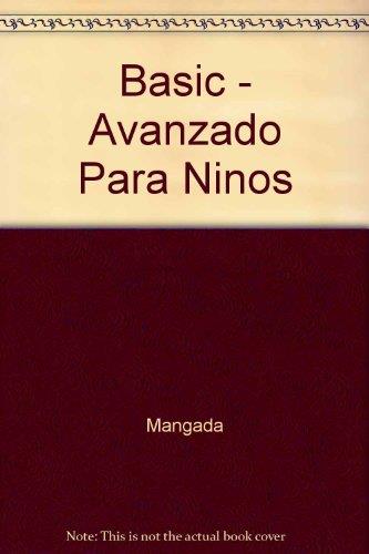 BASIC AVANZADO PARA NIÑOS | 9788428313650 | Watt, Sofía ; Mangada, Miguel | Llibreria L'Illa - Llibreria Online de Mollet - Comprar llibres online