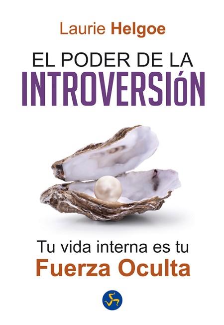 PODER DE LA INTROVERSIÓN, EL | 9788495973955 | HELGOE, LAURIE | Llibreria L'Illa - Llibreria Online de Mollet - Comprar llibres online