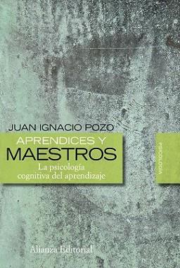 APRENDICES Y MAESTROS : LA PSICOLOGIA COGNITIVA DEL APRENDIZ | 9788420683492 | POZO, JUAN IGNACIO | Llibreria L'Illa - Llibreria Online de Mollet - Comprar llibres online