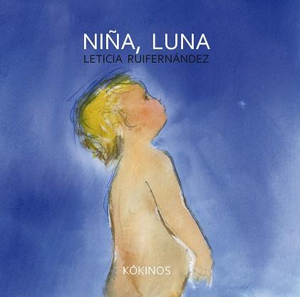 NIÑA LUNA | 9788494105449 | RUIFERNÁNDEZ NOGUÉS, LETICIA | Llibreria L'Illa - Llibreria Online de Mollet - Comprar llibres online