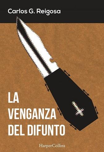 VENGANZA DEL DIFUNTO, LA | 9788416502325 | G. REIGOSA, CARLOS | Llibreria L'Illa - Llibreria Online de Mollet - Comprar llibres online