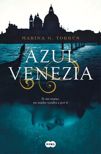 AZUL VENEZIA | 9788491292487 | TORRÚS, MARINA G. | Llibreria L'Illa - Llibreria Online de Mollet - Comprar llibres online