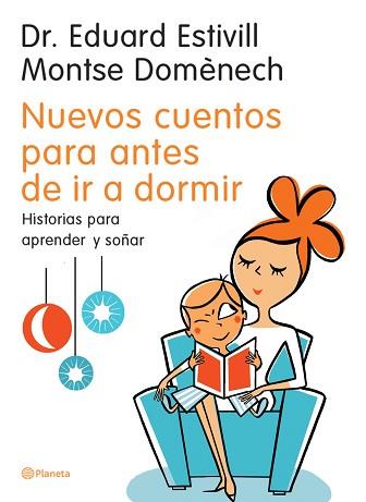 NUEVOS CUENTOS PARA ANTES DE IR A DORMIR           HISTORIAS | 9788408058854 | ESTIVILL, EDUARD / DOMENECH, MONTSERRAT | Llibreria L'Illa - Llibreria Online de Mollet - Comprar llibres online