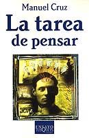 TAREA DE PENSAR, LA | 9788483109397 | CRUZ, MANUEL | Llibreria L'Illa - Llibreria Online de Mollet - Comprar llibres online