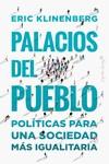 PALACIOS DEL PUEBLO | 9788412390278 | KLINENBERG, ERIC | Llibreria L'Illa - Llibreria Online de Mollet - Comprar llibres online