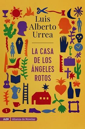 CASA DE LOS ÁNGELES ROTOS, LA | 9788491812647 | URREA, LUIS ALBERTO | Llibreria L'Illa - Llibreria Online de Mollet - Comprar llibres online