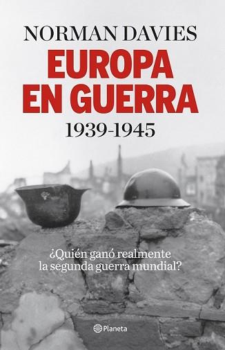 EUROPA EN GUERRA 1939-1945 | 9788408140146 | DAVIES, NORMAN | Llibreria L'Illa - Llibreria Online de Mollet - Comprar llibres online