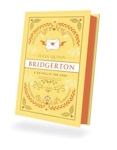 A SIR PHILLIP, CON AMOR (BRIDGERTON 5) | 9788419131928 | QUINN, JULIA