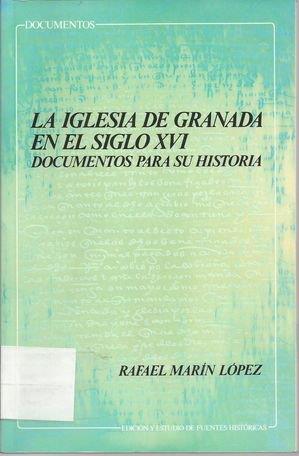 IGLESIA DE GRANADA EN EL SIGLO XVI, LA | 9788433821911 | RODRIGUEZ MOLINA, JOSE | Llibreria L'Illa - Llibreria Online de Mollet - Comprar llibres online