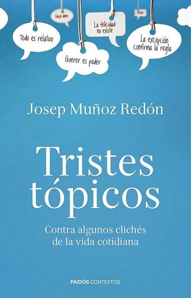 TRISTES TÓPICOS | 9788449329715 | MUÑOZ REDÓN, JUAN | Llibreria L'Illa - Llibreria Online de Mollet - Comprar llibres online