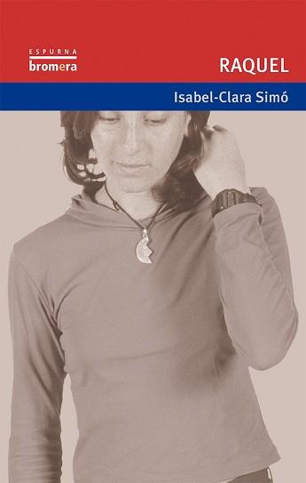 RAQUEL | 9788476601877 | SIMO,ISABEL-CLARA | Llibreria L'Illa - Llibreria Online de Mollet - Comprar llibres online