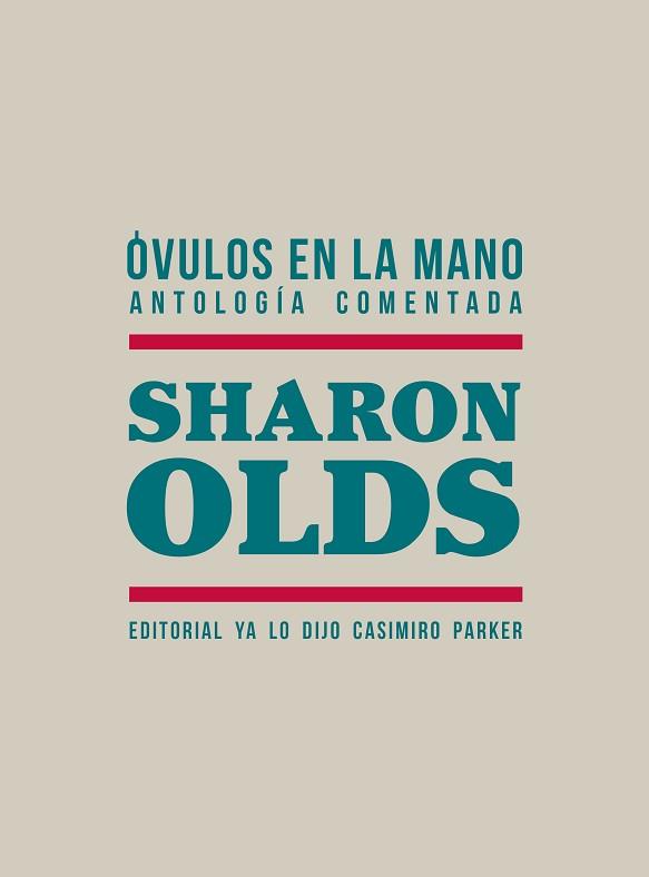 ÓVULOS EN LA MANO | 9788412705546 | OLDS, SHARON | Llibreria L'Illa - Llibreria Online de Mollet - Comprar llibres online