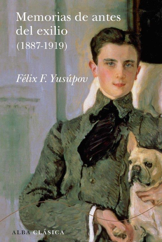 MEMORIAS DE ANTES DEL EXILIO (1887-1919) | 9788484286486 | YUSUPOV, FELIX F. | Llibreria L'Illa - Llibreria Online de Mollet - Comprar llibres online