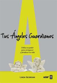 TUS ANGELES GUARDIANES | 9788441428317 | GEORGIAN, LINDA | Llibreria L'Illa - Llibreria Online de Mollet - Comprar llibres online