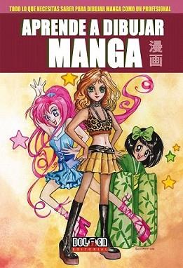 APRENDE A DIBUJAR MANGA Nº4: DIBUJA EL MEJOR MANGA | 9788492458943 | COLLEEN DORAN | Llibreria L'Illa - Llibreria Online de Mollet - Comprar llibres online