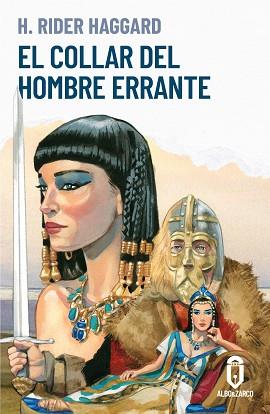 COLLAR DEL HOMBRE ERRANTE | 9788412588200 | RIDER HAGGARD, HENRY | Llibreria L'Illa - Llibreria Online de Mollet - Comprar llibres online