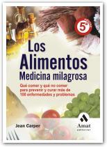 ALIMENTOS MEDICINA MILAGROSA, LOS | 9788497353137 | CARPER, JEAN | Llibreria L'Illa - Llibreria Online de Mollet - Comprar llibres online