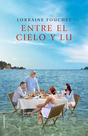 ENTRE EL CIELO Y LU | 9788416700509 | FOUCHET, LORRAINE | Llibreria L'Illa - Llibreria Online de Mollet - Comprar llibres online