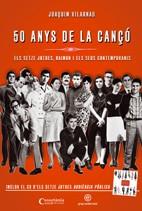 50 ANYS DE LA CANÇÓ. ELS SETZE JUTGES, RAIMON I ELS SEUS CON | 9788497914680 | VILARNAU, JOAQUIM | Llibreria L'Illa - Llibreria Online de Mollet - Comprar llibres online