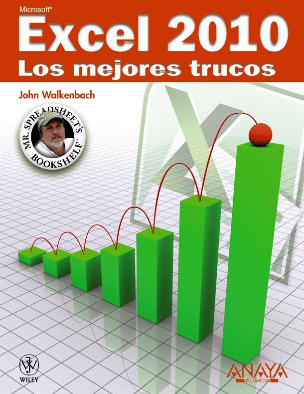 EXCEL 2010. LOS MEJORES TRUCOS | 9788441528710 | WALKENBACH, JOHN | Llibreria L'Illa - Llibreria Online de Mollet - Comprar llibres online