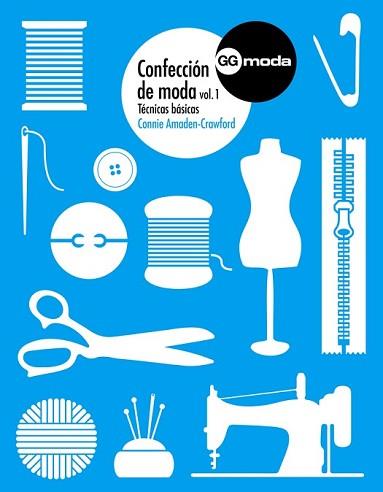 CONFECCIÓN DE MODA, 1 | 9788425227240 | AMADEN-CRAWFORD, CONNIE | Llibreria L'Illa - Llibreria Online de Mollet - Comprar llibres online