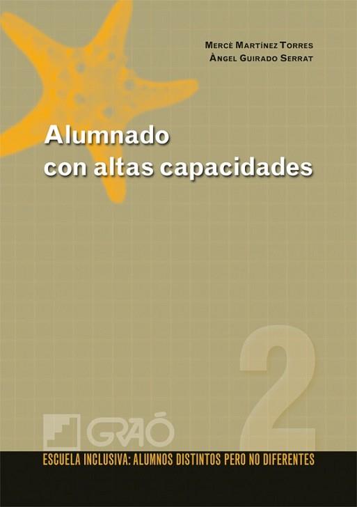 ALUMNADO CON ALTAS CAPACIDADES | 9788478279425 | MARTINEZ TORRES, MERCE / ANGEL GUINARDO SERRAT