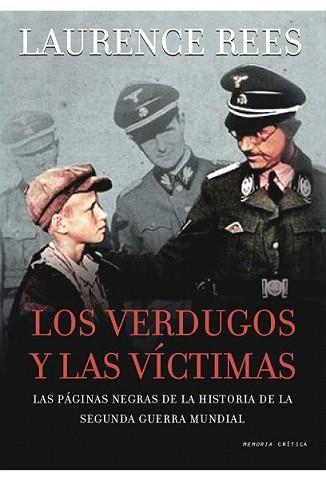 VERDUGOS Y LAS VÍCTIMAS, LOS | 9788498920581 | REES, LAURENCE