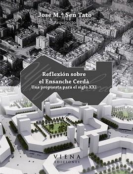 REFLEXION SOBRE EL ENSANCHE CERDA | 9788483305942 | SEN TATO, JOSÉ M.ª | Llibreria L'Illa - Llibreria Online de Mollet - Comprar llibres online