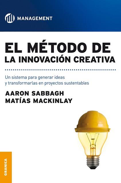 METODO DE LA INNOVACION CREATIVA, EL | 9789506416171 | SABBAGH, AARON | Llibreria L'Illa - Llibreria Online de Mollet - Comprar llibres online