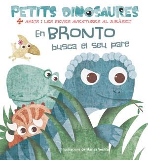 BRONTO BUSCA EL SEU PARE, EN | 9788468254524 | Llibreria L'Illa - Llibreria Online de Mollet - Comprar llibres online