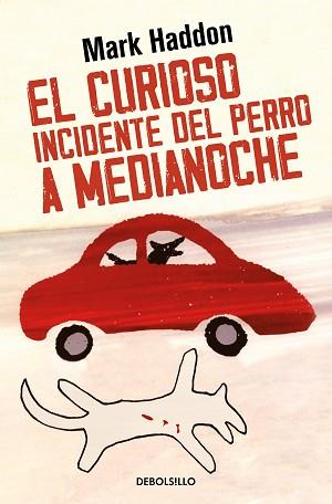 CURIOSO INCIDENTE DEL PERRO A MEDIANOCHE, EL | 9788466377607 | HADDON, MARK | Llibreria L'Illa - Llibreria Online de Mollet - Comprar llibres online