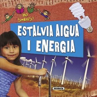 ESTALVIA AIGUA I ENERGIA | 9788467707250 | STEELE, PHILIP | Llibreria L'Illa - Llibreria Online de Mollet - Comprar llibres online