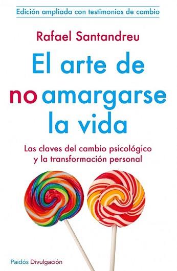 ARTE DE NO AMARGARSE LA VIDA, EL | 9788449329999 | SANTANDREU LORITE, RAFAEL | Llibreria L'Illa - Llibreria Online de Mollet - Comprar llibres online