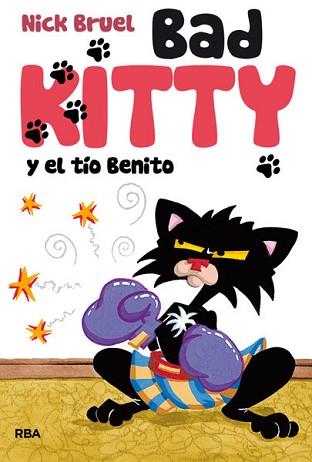 BAD KITTY Y EL TÍO BENITO | 9788427203501 | BRUEL, NICK | Llibreria L'Illa - Llibreria Online de Mollet - Comprar llibres online