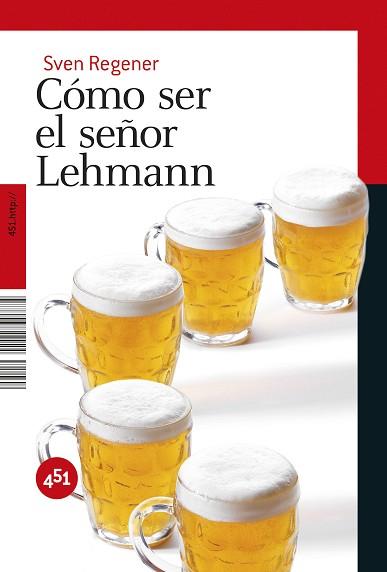 COMO SER EL SEÑOR LEHMANN | 9788496822924 | REGENER, SVEN | Llibreria L'Illa - Llibreria Online de Mollet - Comprar llibres online