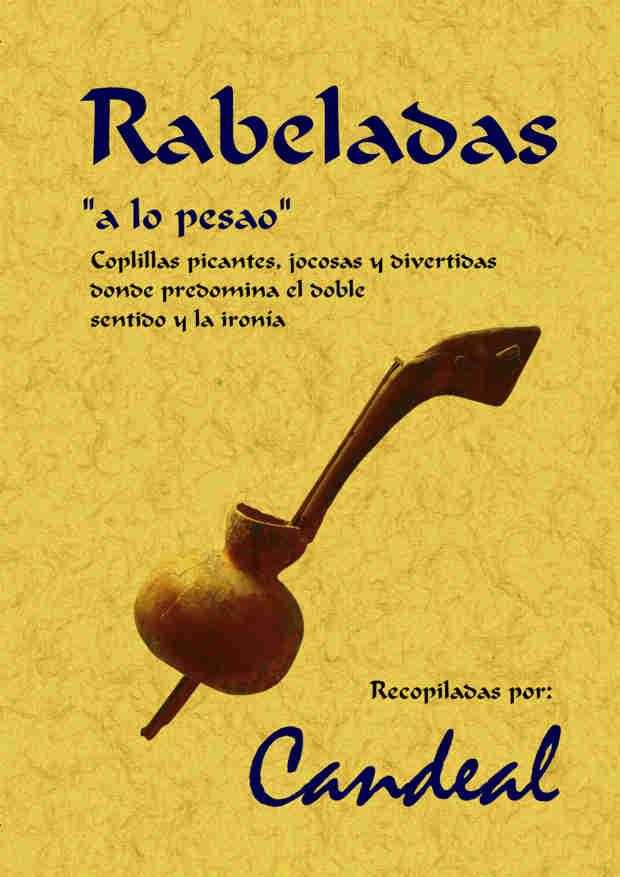 RABELADAS, 'A LO PESAO': COPLILLAS PICANTES, JOCOSAS Y DIVER | 9788497613828 | CANDEAL (GRUPO MUSICAL) | Llibreria L'Illa - Llibreria Online de Mollet - Comprar llibres online