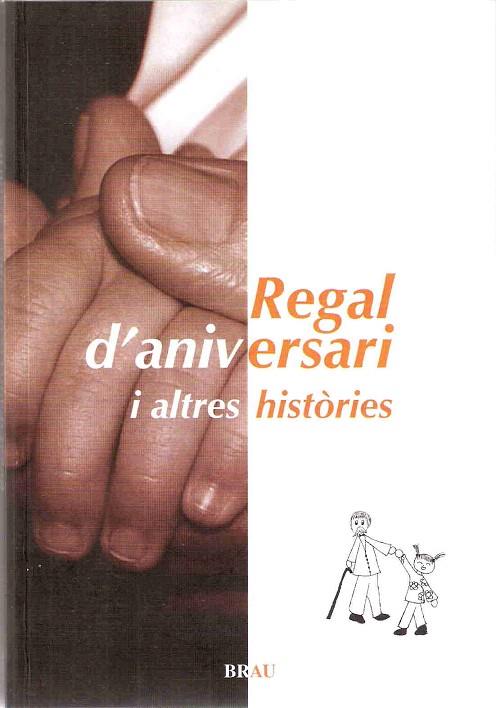 REGAL D'ANIVERSARI I ALTRES HISTORIES | 9788496905191 | COLELL MIMÓ, MONTSERRAT/Y OTROS | Llibreria L'Illa - Llibreria Online de Mollet - Comprar llibres online