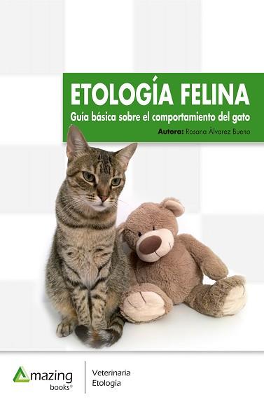 ETOLOGÍA FELINA | 9788417403300 | ÁLVAREZ BUENO, ROSANA | Llibreria L'Illa - Llibreria Online de Mollet - Comprar llibres online