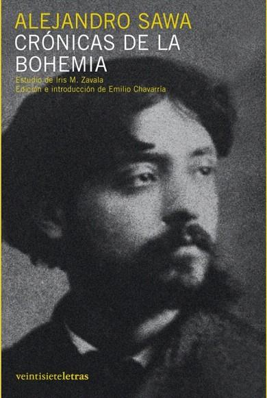 CRONICAS DE LA BOHEMIA : ARTICULOS | 9788493596972 | SAWA, ALEJANDRO (1862-1909) | Llibreria L'Illa - Llibreria Online de Mollet - Comprar llibres online