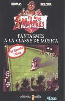 FANTASMES A LA CLASSE DE MUSICA | 9788482861562 | BREZINA, THOMAS | Llibreria L'Illa - Llibreria Online de Mollet - Comprar llibres online