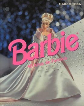 BARBIE 40 AÑOS DE FANTASIA | 9781900826143 | TOSA, MARCO