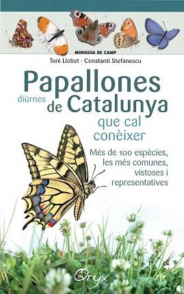 PAPALLONES DIÜRNES DE CATALUNYA | 9788490346754 | LLOBET FRANÇOIS, TONI/STEFANESCU, CONSTANTÍ | Llibreria L'Illa - Llibreria Online de Mollet - Comprar llibres online