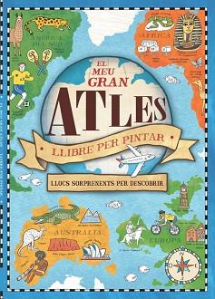 MEU GRAN ATLES. LLIBRE PER PINTAR | 9788448846435 | VARIOS AUTORES / HUGHES, NATALIE | Llibreria L'Illa - Llibreria Online de Mollet - Comprar llibres online