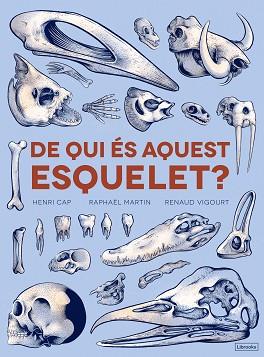 DE QUI ÉS AQUEST ESQUELET? | 9788494731860 | CAP, HENRI/MARTÍN, RAPHAËL | Llibreria L'Illa - Llibreria Online de Mollet - Comprar llibres online