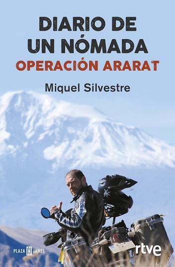 DIARIO DE UN NÓMADA: OPERACIÓN ARARAT | 9788401017070 | SILVESTRE, MIQUEL | Llibreria L'Illa - Llibreria Online de Mollet - Comprar llibres online