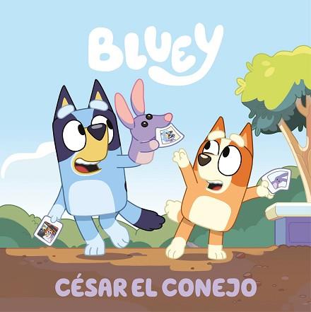 BLUEY. UN CUENTO - CÉSAR EL CONEJO (EDICIÓN EN ESPAÑOL) | 9788448869083 | BLUEY | Llibreria L'Illa - Llibreria Online de Mollet - Comprar llibres online